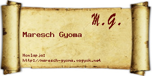 Maresch Gyoma névjegykártya